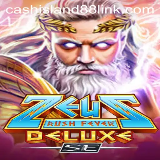 ZeusRushFeverDeluxeSE: Dive into the Adventure of Cash Island 88